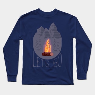 Campfire on a background of forest and mountains.Lets go. Long Sleeve T-Shirt